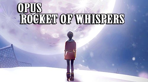 download Opus: Rocket of whispers apk